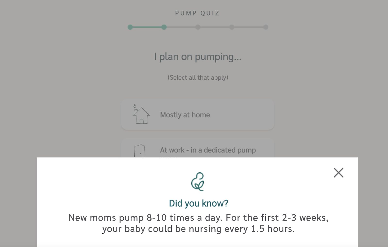 An image of Willow's quiz with the following info popup: "Did you know? New moms pump 8-10 times a day. For the first 2-3 weeks, your baby could be nursing every 1.5 hours."