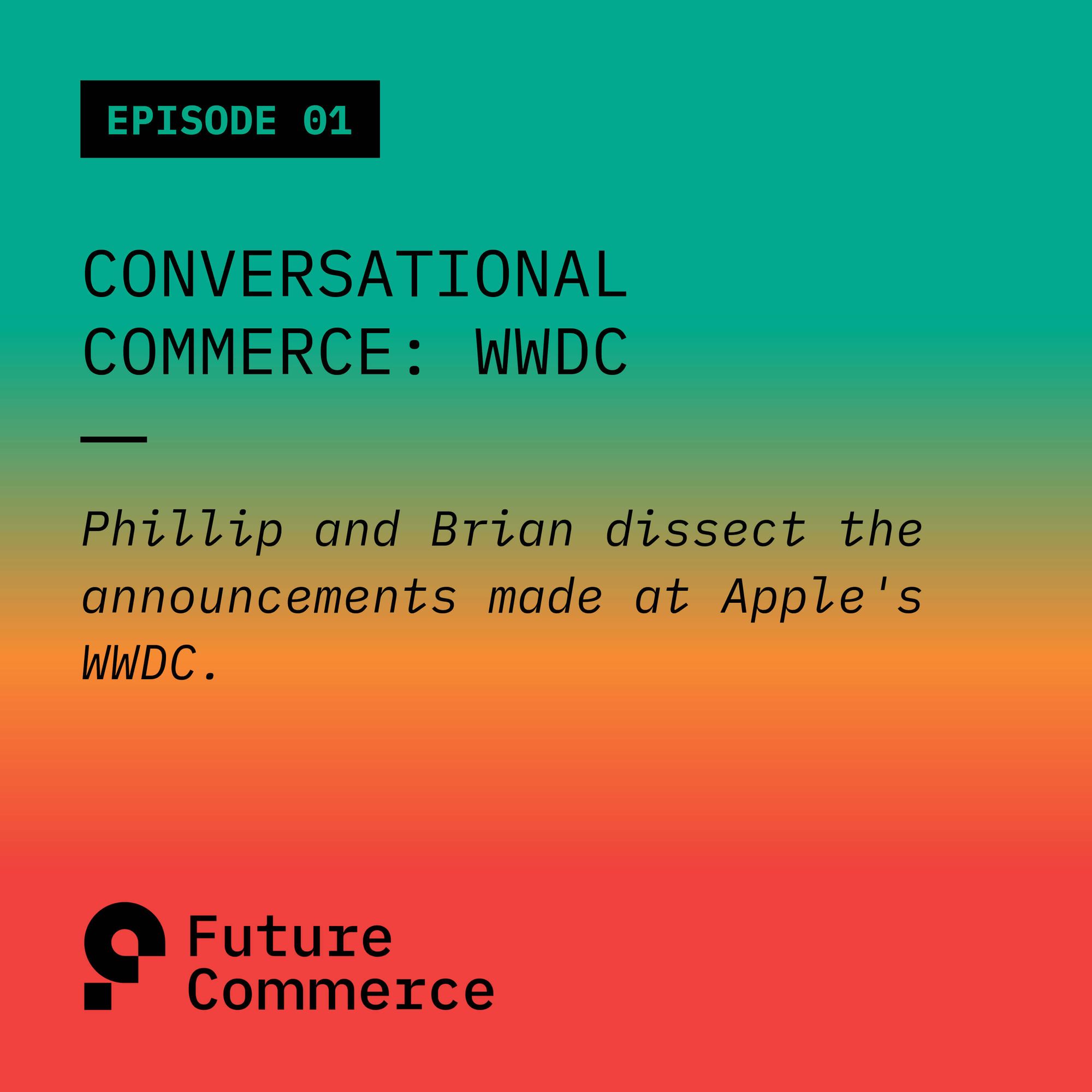 Conversational Commerce: WWDC