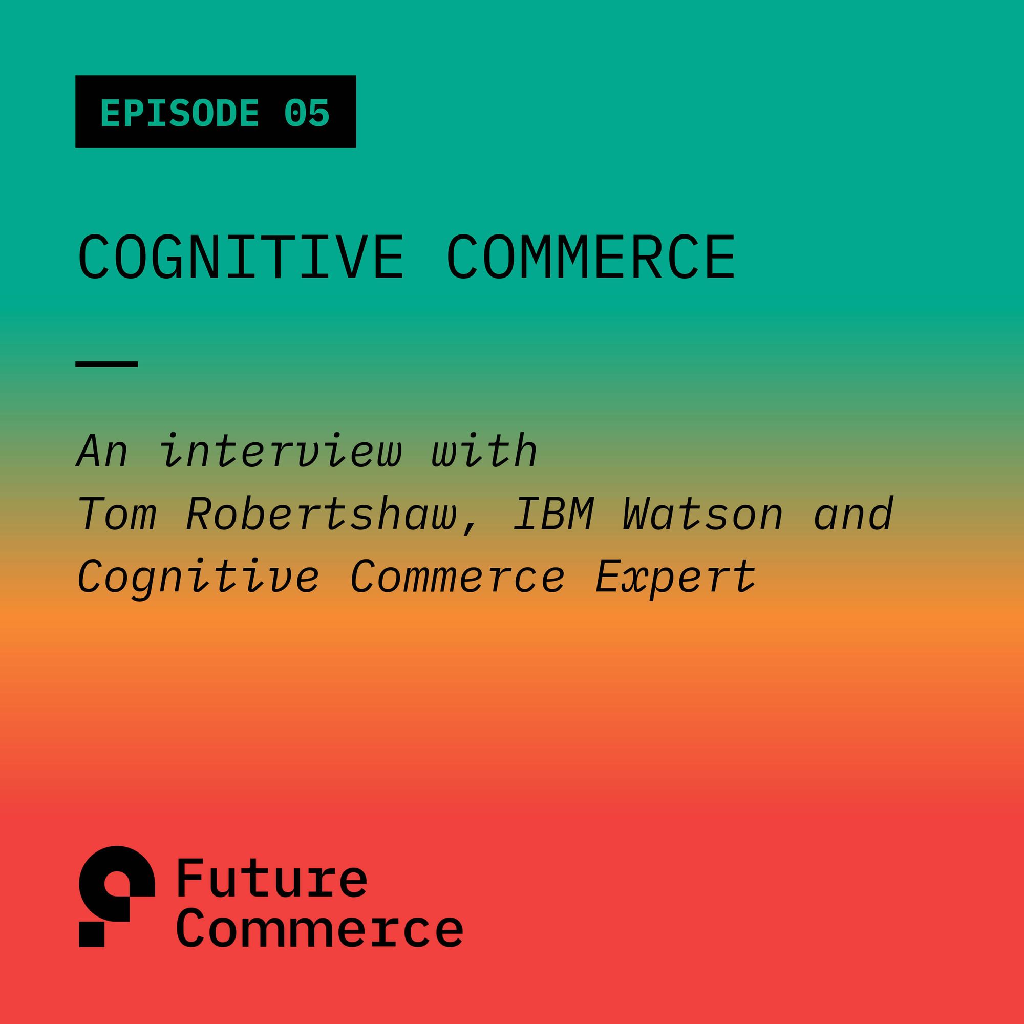 Cognitive Commerce