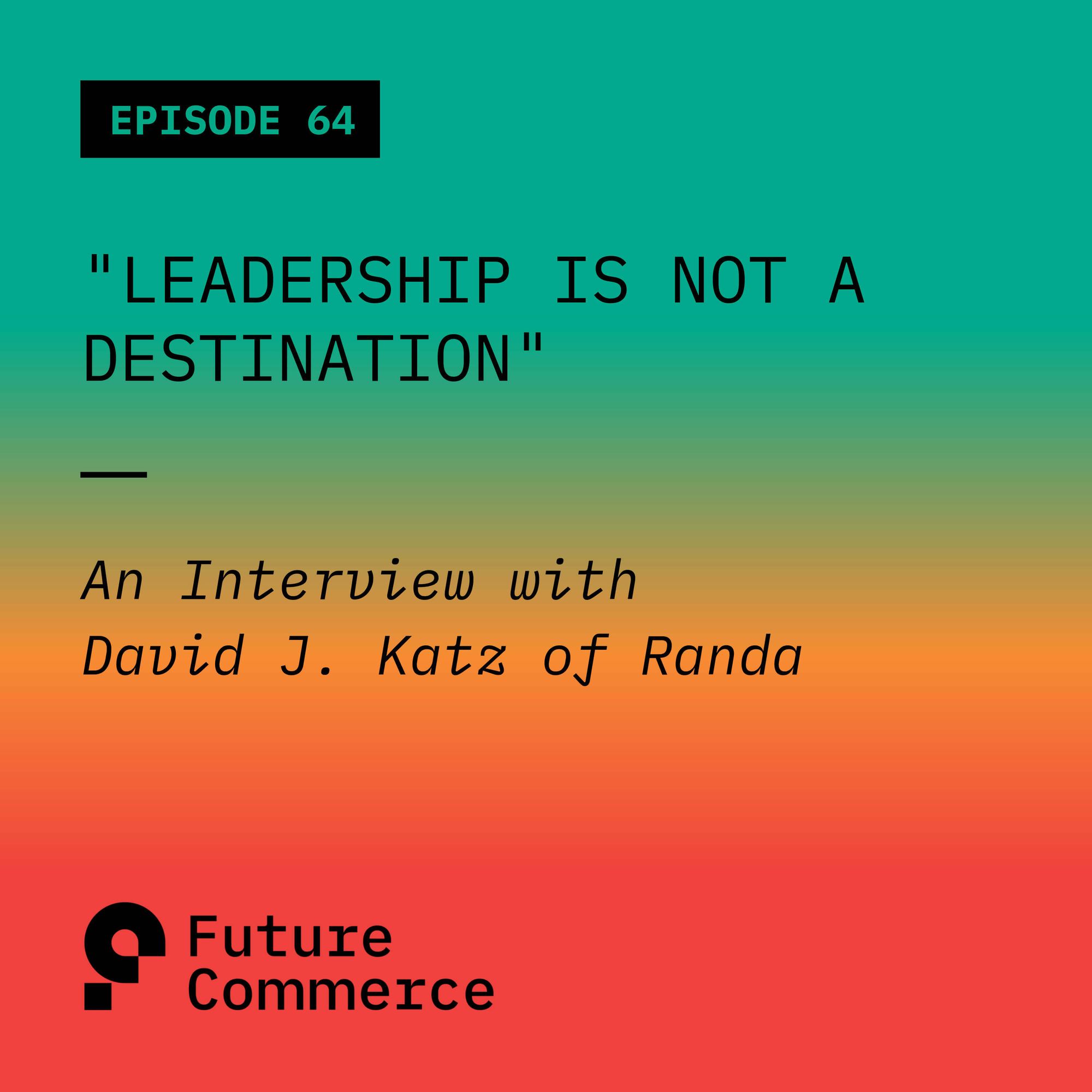 Leadership is Not a Destination