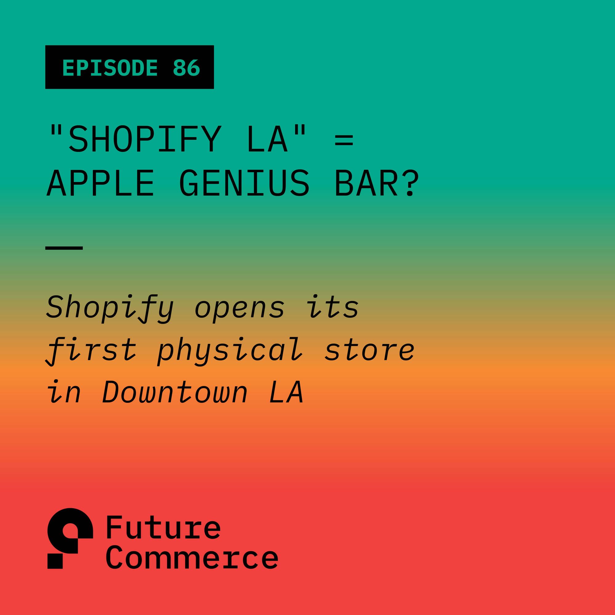 "Shopify LA" = Apple Genius Bar?