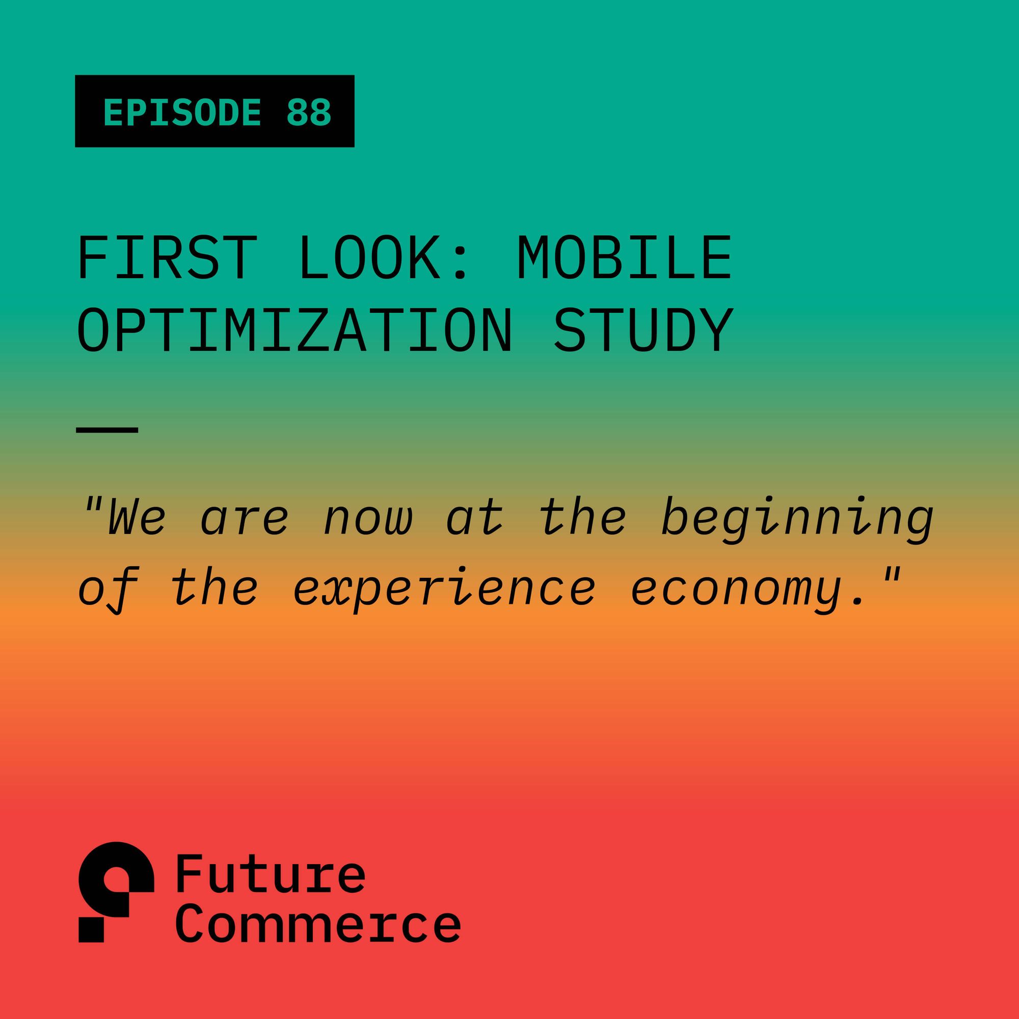 First Look: Mobile Optimization Study