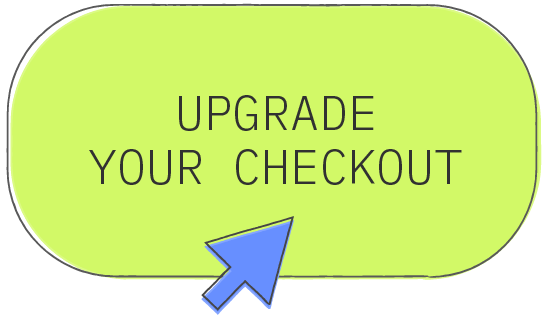 Upgrade your checkout