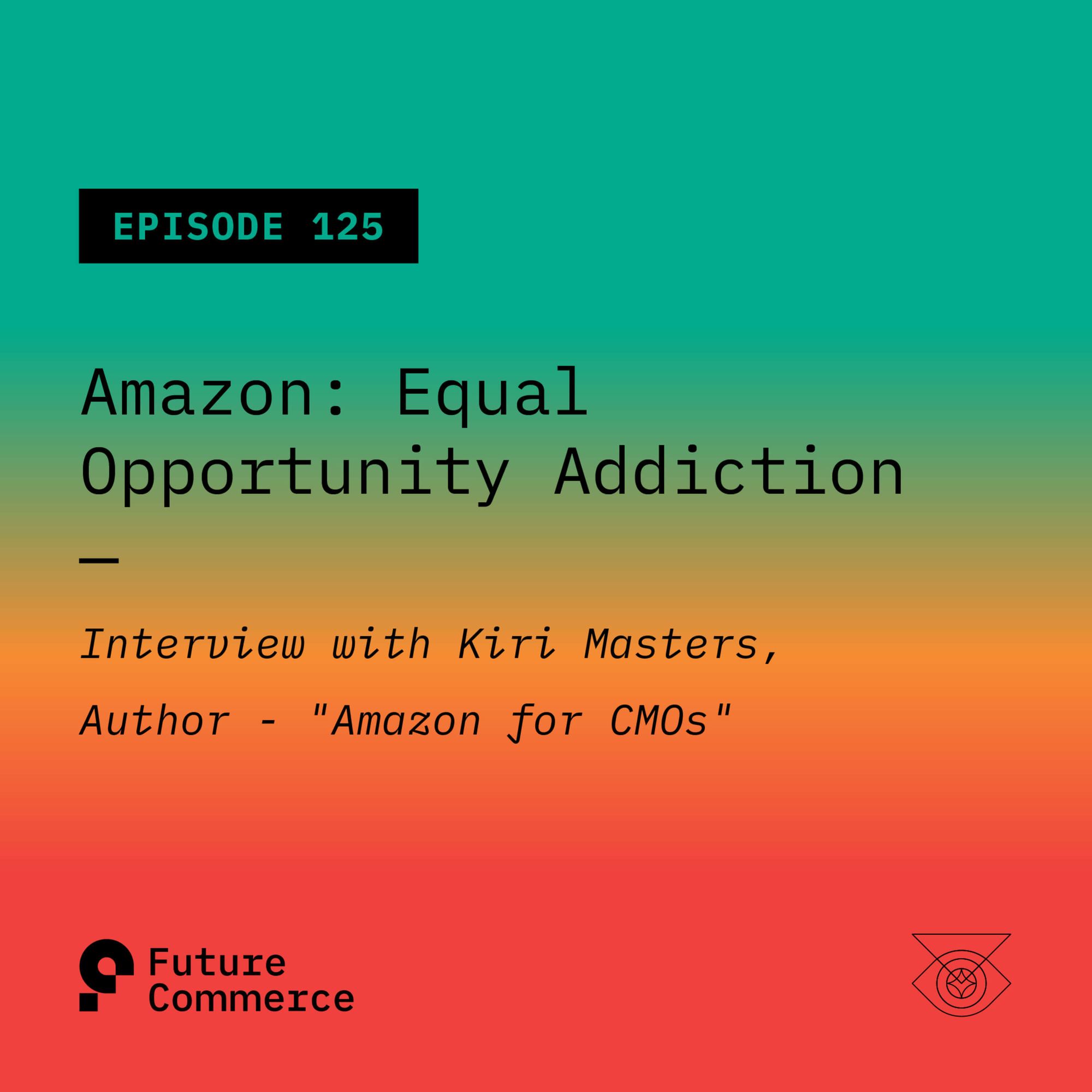 Amazon: Equal Opportunity Addiction